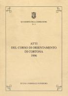 Atti del Corso di orientamento (Cortona, 1996) edito da Nistri-Lischi
