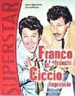 Franco Franchi e Ciccio Ingrassia di Marco Bertolino, Ettore Ridola edito da Gremese Editore