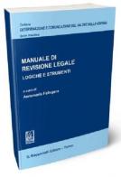 Manuale di revisione legale. Logiche e strumenti edito da Giappichelli