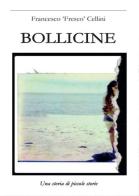 Bollicine di Francesco Cellini edito da Youcanprint