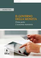 Il governo della moneta vol.1 di Andrea Terzi edito da EDUCatt Università Cattolica