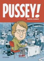 Pussey! di Daniel Clowes edito da Oblomov Edizioni
