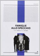 Famiglie allo specchio di Roberto Baiocco, Marco Cacioppo edito da Espress Edizioni