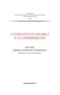 I conflitti economici e la giurisdizione. Atti del XXXIII Convegno nazionale (Milano, 17-18 giugno 2022) edito da Bologna University Press