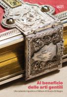 Al beneficio delle arti gentili. L'Accademia linguistica e l'Album di Orazio di Negro edito da SAGEP