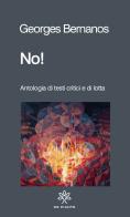 No! di Georges Bernanos edito da De Piante Editore