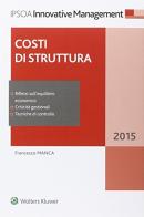 Costi di struttura di Francesco Manca edito da Ipsoa