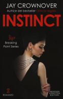 Instinct. Breaking point series di Jay Crownover edito da Newton Compton Editori