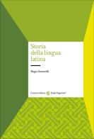 Storia della lingua latina di Biagio Santorelli edito da Carocci