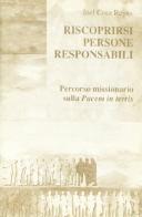 Riscoprirsi persone responsabili. Percorso missionario sulla Pacem in terris di Joel C. Reyes edito da EMI