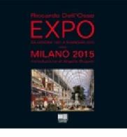 Expo. Da Londra 1851 a Shanghai 2010 verso Milano 2015 di Riccardo Dell'Osso edito da Maggioli Editore