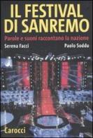 Il festival di Sanremo. Parole e suoni raccontano la nazione di Serena Facci, Paolo Soddu, Matteo Piloni edito da Carocci