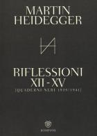 Quaderni neri 1939-1941. Riflessioni XII-XV di Martin Heidegger edito da Bompiani