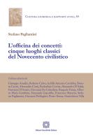 L'officina dei concetti: cinque luoghi classici del Novecento civilistico di Stefano Pagliantini edito da Edizioni Scientifiche Italiane