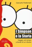 I Simpson e la storia. Viaggio nel tempo a bordo di un divano di Giancarlo Poidomani edito da Sironi