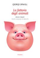 La fattoria degli animali. Testo inglese a fronte di George Orwell edito da Edizioni Theoria