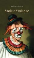 Viole e violenze di Riccardo Fusco edito da Bertoni Editore