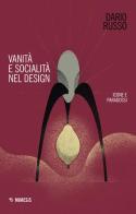 Vanità e socialità nel design. Icone e paradossi di Dario Russo edito da Mimesis