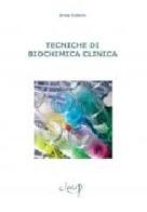 Tecniche di biochimica clinica di Anna Valerio edito da CLEUP
