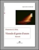 Vicende di gente d'onore di Francesco E. Nirta edito da FPE-Franco Pancallo Editore