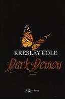 Dark demon di Kresley Cole edito da Leggereditore