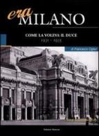 Era Milano vol.3 di Francesco Ogliari edito da Edizioni Selecta
