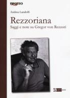 Rezzoriana. Saggi e note su Gregor von Rezzori di Andrea Landolfi edito da Artemide