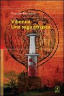 Vibenna. Una saga etrusca di Gerardo Lonardoni edito da Bietti