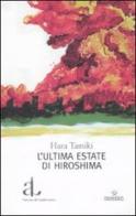 L'ultima estate di Hiroshima di Hara Tamiki edito da L'Ancora del Mediterraneo