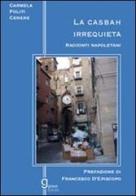 La casbah irrequieta. Racconti napoletani di Carmela Politi Cenere edito da Graus Edizioni