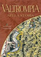 Valtrompia nella storia edito da La Compagnia della Stampa