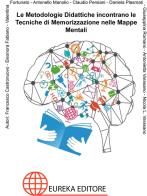 Le metodologie didattiche incontrano le tecniche di memorizzazione nelle mappe mentali edito da Eureka (Policoro)