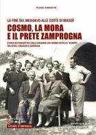 Cosmo, la mora e il prete zamprogna di Plinio Marotta edito da Maggioli Editore