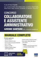 Concorso collaboratore e assistente amministrativo Aziende sanitarie (ASL e aziende ospedaliere). Manuale completo. Con espansione online di Fosco Foglietta edito da Maggioli Editore