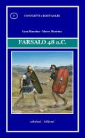 Farsalo 48 a. C. di Luca Maurino, Marco Maurino edito da Chillemi