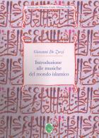 Introduzione alle musiche del mondo islamico di Giovanni De Zorzi edito da Ist. per l'Oriente C.A. Nallino
