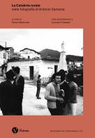 La Calabria rurale nelle fotografie di Antonio Sansone edito da Nomos Edizioni