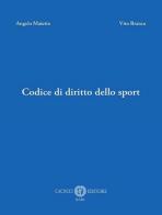 Codice di diritto dello sport di Angelo Maietta, Vito Branca edito da Cacucci