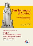 San Tommaso d'Aquino. Uomo del Mediterraneo, uomo del dialogo edito da Editrice Domenicana Italiana