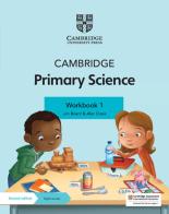 Cambridge primary science. Stages 1. Workbook. Per la Scuola elementare. Con Contenuto digitale per accesso on line di Alan Cross, Fiona Baxter, Jon Board edito da Cambridge