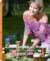 Cool events at home. Ediz. inglese e tedesco di Stephanie von Pfuel edito da TeNeues