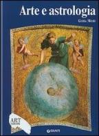 Arte e astrologia. Ediz. illustrata di Gioia Mori edito da Giunti Editore