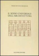 Il senso universale dell'architettura di Mario A. Arnaboldi edito da Liguori