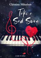 Take a sad song. Ediz. italiana di Christina Mikaelson edito da PubMe