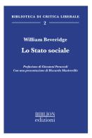 Lo stato sociale di William Beveridge edito da Biblion