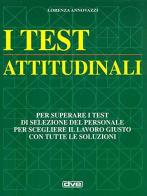 I test attitudinali di Lorenza Annovazzi edito da De Vecchi
