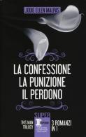 This man trilogy: La confessione-La punizione-Il perdono. Ediz. illustrata di Jodi Ellen Malpas edito da Newton Compton Editori