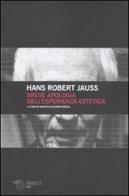 Breve apologia dell'esperienza estetica di Hans R. Jauss edito da Mimesis