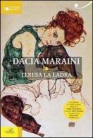 Teresa la ladra. Con CD Audio di Dacia Maraini edito da Perrone