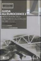 Guida all'Eurocodice 2. Progettazione delle strutture in calcestruzzo EN 1992-1.1, 1.2 di Andrew W. Beeby, R. S. Narayanan edito da EPC